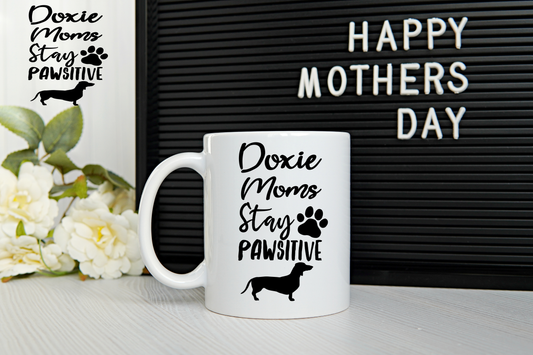 Doxie Moms Stay Pawsitive Mug